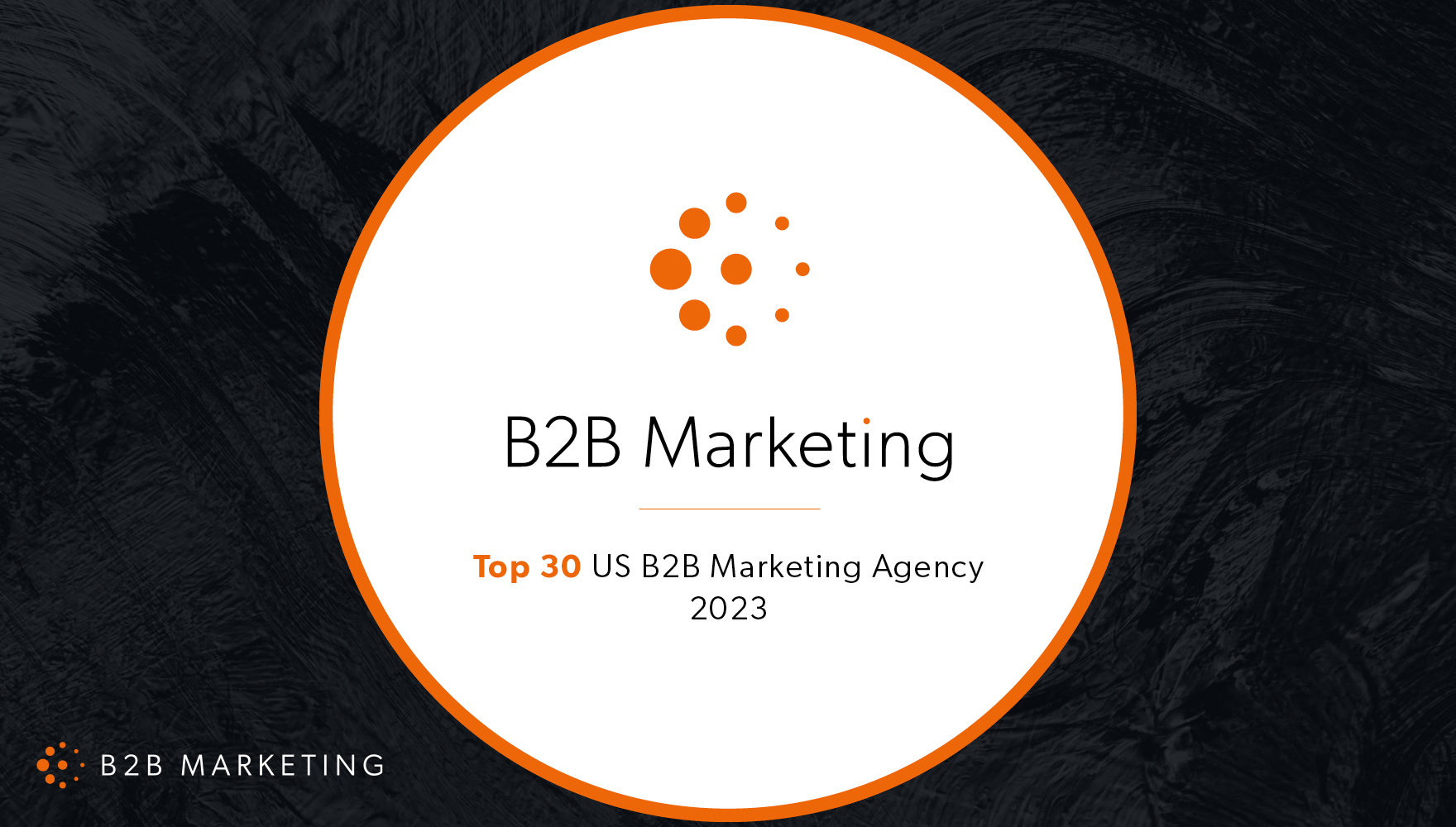 B2B Marketing Top 30 U.S. B2B marketing communications (marcomm) agencies